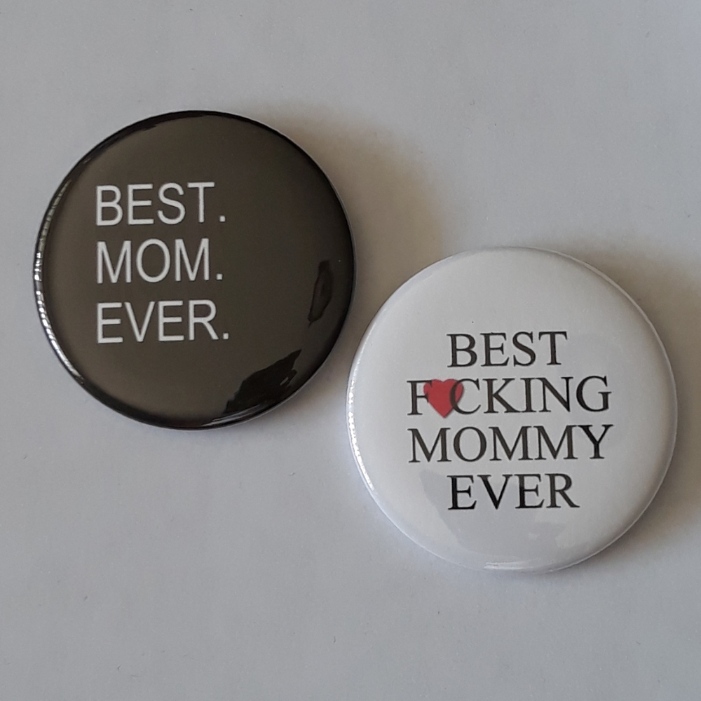 (New) Best Mom Ever Pinback Button Set
